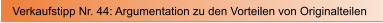 Verkaufstipp Nr. 44: Argumentation zu den Vorteilen von Originalteilen