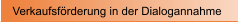 Verkaufsf�rderung in der Dialogannahme